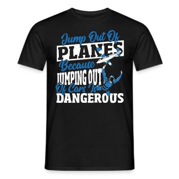 Jumping Out Of Cars Is Dangerous Skydiving - Männer T-Shirt - Schwarz - Vorne - AI Model Male 178 light (178cm)