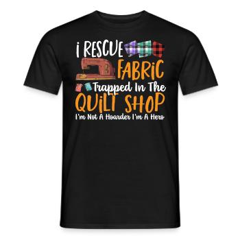 I Rescue Fabric Trapped In The Quilt Shop - Men's T-Shirt - black - Front - AI Model Male 178 light (178cm)