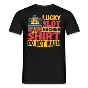 Lucky Slot Machine Shirt Do Not Wash Casino - Männer T-Shirt - Schwarz - Vorne - AI Model Male 178 light (178cm)