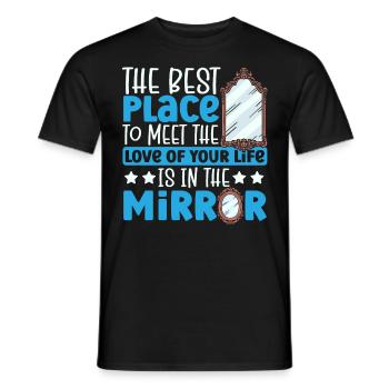 Meet Love Of Your Life In Mirror Happy Singles - Men's T-Shirt - black - Front - AI Model Male 178 light (178cm)