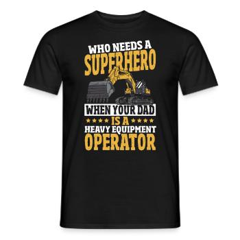 Who Needs A Superhero When Dad Is A Heavy - Men's T-Shirt - black - Front - AI Model Male 178 light (178cm)