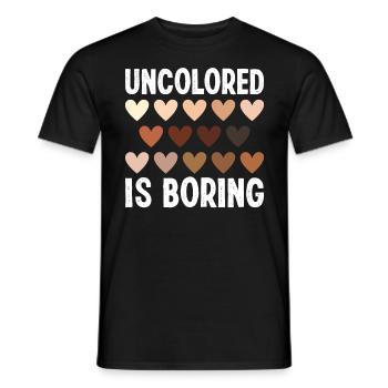 Black History Month Uncolored Is Boring Afrika - Men's T-Shirt - black - Front - AI Model Male 178 light (178cm)