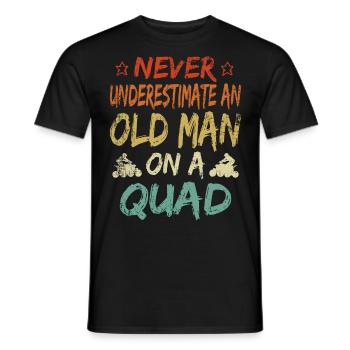 Unterschätze niemals einen alten Mann Quad Rentne - Männer T-Shirt - Schwarz - Vorne - AI Model Male 178 light (178cm)