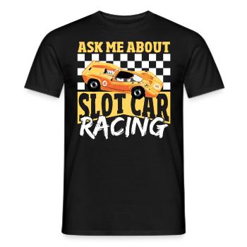 Slot Car Rennen Slot Car Race Slotcar Rennen - Männer T-Shirt - Schwarz - Vorne - AI Model Male 178 light (178cm)
