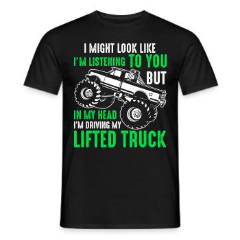 I Might Look Like I'm Listening To You Lifted - Men's T-Shirt - black - Front - AI Model Male 178 light (178cm)