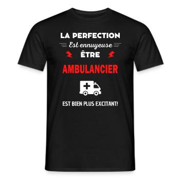 La perfection est ennuyeuse excitant! Ambulancier - T-shirt homme - noir - Devant - AI Model Male 178 light (178cm)