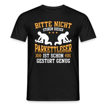 Parkettleger ist schon gestört Fußbodenleger - Männer T-Shirt - Schwarz - Vorne - AI Model Male 178 light (178cm)