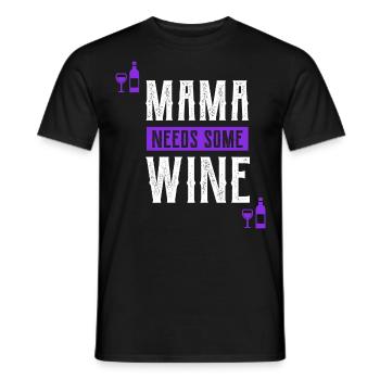 Mama Needs Some Wine - Mother's Day Funny Gift - Men's T-Shirt - black - Front - AI Model Male 178 light (178cm)