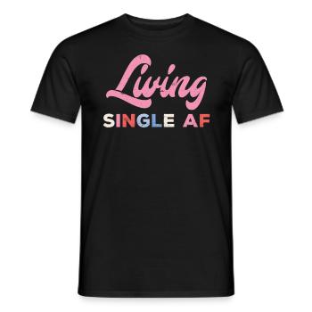 Living Single AF Single Men - Men's T-Shirt - black - Front - AI Model Male 178 light (178cm)