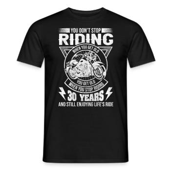 Don't Stop Riding Motorcycle 30th Birthday - Männer T-Shirt - Schwarz - Vorne - AI Model Male 178 light (178cm)