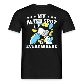 Blindheit Blind Spot Everywhere Blinde Menschen - Männer T-Shirt - Schwarz - Vorne - AI Model Male 178 light (178cm)