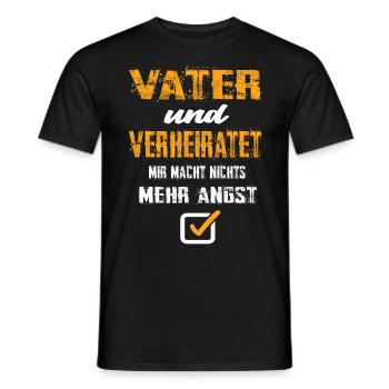 Vater Und Verheiratet Mir Macht Nix Mehr Angst - Männer T-Shirt - Schwarz - Vorne - AI Model Male 178 light (178cm)