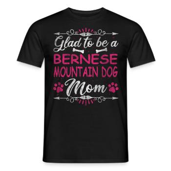 Dog Mom Glad To Be A Bernese Mountain Dog Mom - Männer T-Shirt - Schwarz - Vorne - AI Model Male 178 light (178cm)