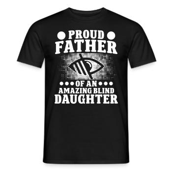 Blindness Proud Father Of Blind Daughter Blinde - Men's T-Shirt - black - Front - AI Model Male 178 light (178cm)