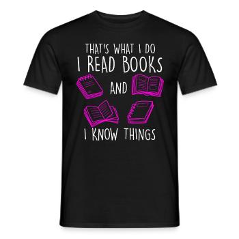 I read books and I know things Book lovers - Men's T-Shirt - black - Front - AI Model Male 178 light (178cm)