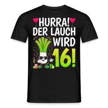 Hurra der Lauch wird 16 - Männer T-Shirt - Schwarz - Vorne - AI Model Male 178 light (178cm)