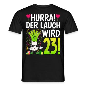 Hurra der Lauch wird 23 - Männer T-Shirt - Schwarz - Vorne - AI Model Male 178 light (178cm)