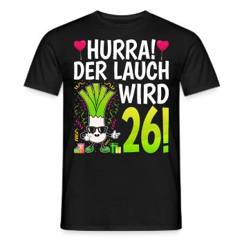Hurra der Lauch wird 26 - Männer T-Shirt - Schwarz - Vorne - AI Model Male 178 light (178cm)