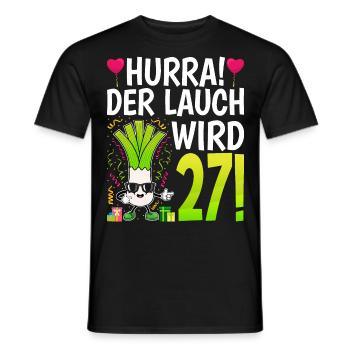 Hurra der Lauch wird 27 - Männer T-Shirt - Schwarz - Vorne - AI Model Male 178 light (178cm)