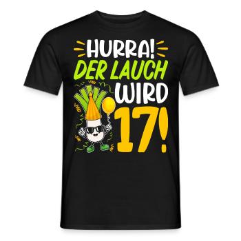 Hurra der Lauch wird 17 Geburtstag - Männer T-Shirt - Schwarz - Vorne - AI Model Male 178 light (178cm)