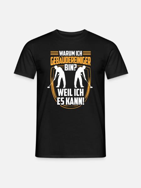 Gebäudereiniger weil ich kann Fensterputzer - Männer T-Shirt - Schwarz