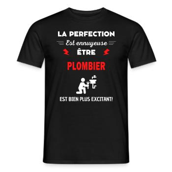 La perfection est ennuyeuse excitant! plombier - T-shirt homme - noir - Devant - AI Model Male 178 light (178cm)