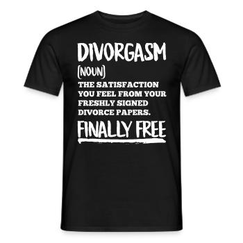 Scheidung Frauen Divorgasm Endlich geschieden - Männer T-Shirt - Schwarz - Vorne - AI Model Male 178 light (178cm)