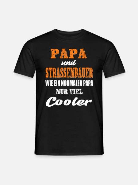 Papa und Strassenbauer - Männer T-Shirt - Schwarz