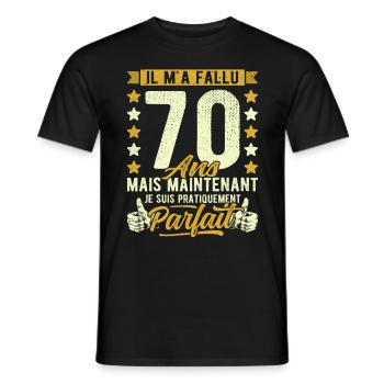 70 Ans Anniversaire Humour 70ème il m'a fallu 70 - T-shirt homme - noir - Devant - AI Model Male 178 light (178cm)