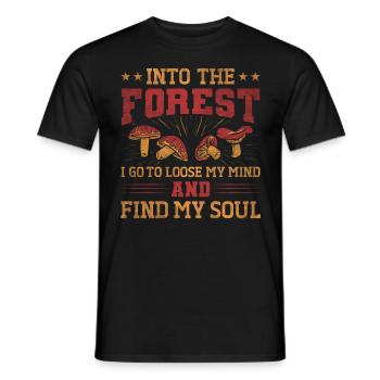 Into The Forest I Go Foraging Mushroom Hunting - Männer T-Shirt - Schwarz - Vorne - AI Model Male 178 light (178cm)