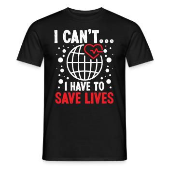 Cardiac Surgeon Have To Save Lives Cardiac Surgery - Men's T-Shirt - black - Front - AI Model Male 178 light (178cm)