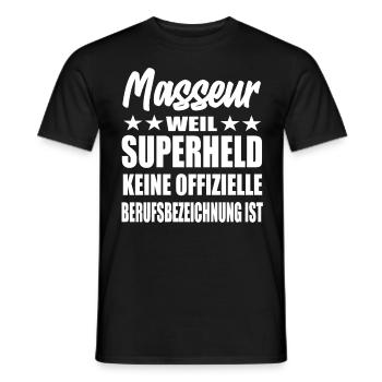 Masseur Superheld Spruch - Männer T-Shirt - Schwarz - Vorne - AI Model Male 178 light (178cm)