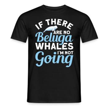 Beluga Whale Beluga Whale Whale Watching Dolphin Dolphin - Men's T-Shirt - black - Front - AI Model Male 178 light (178cm)