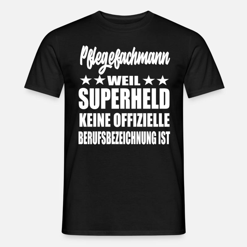 Pflegefachman Superheld Spruch - Männer T-Shirt - Schwarz