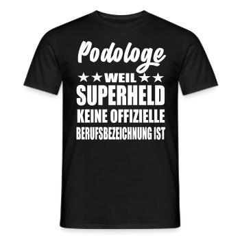 Podologe Superheld Spruch - Männer T-Shirt - Schwarz - Vorne - AI Model Male 178 light (178cm)