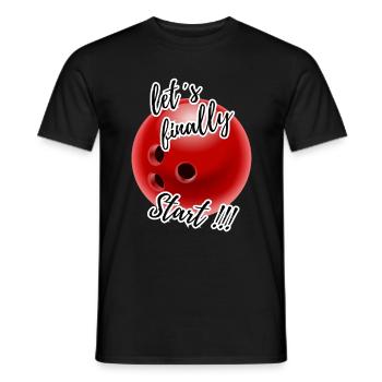 let´s finally Start Bowling 5 - Männer T-Shirt - Schwarz - Vorne - AI Model Male 178 light (178cm)