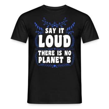 There is no Planet B Earth Day Mission Erde - Men's T-Shirt - black - Front - AI Model Male 178 light (178cm)