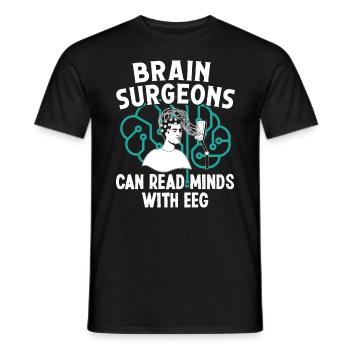 Brain Surgeon Can Read Minds Neurosurgeon Surgeon - Men's T-Shirt - black - Front - AI Model Male 178 light (178cm)