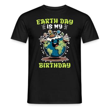 Earth Day is my birthday Protecting the environment - Men's T-Shirt - black - Front - AI Model Male 178 light (178cm)