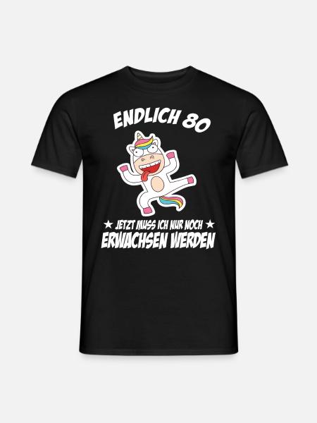 80 Geburtstag Positive Sprüche Zum 80 geburtstag - Männer T-Shirt - Schwarz