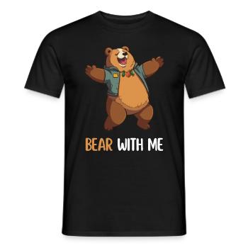 "Bear With Me" - Funny saying with cartoon bear - Men's T-Shirt - black - Front - AI Model Male 178 light (178cm)