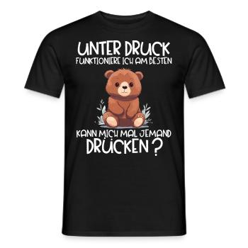 Unter Druck Funktioniere ich am Besten Teddybär - Männer T-Shirt - Schwarz - Vorne - AI Model Male 178 light (178cm)