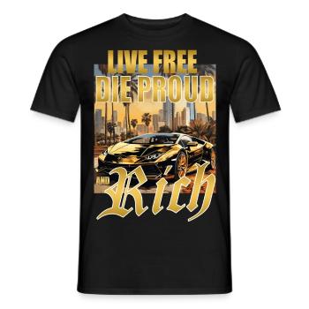 LIVE FREE DIE PROUD - RICH LAMBO - Männer T-Shirt - Schwarz - Vorne - AI Model Male 178 light (178cm)
