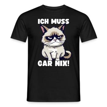 Lustige Grump Cat Ich Muss Gar Nix Sarkasmus Katze - Männer T-Shirt - Schwarz - Vorne - AI Model Male 178 light (178cm)