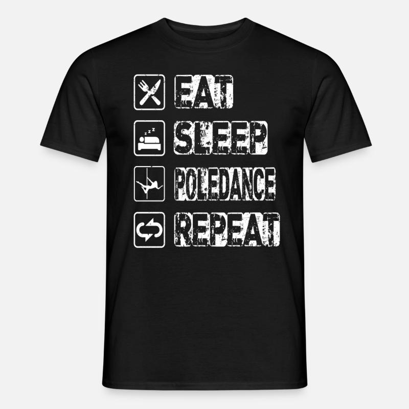 Manger Sommeil Poledance Répéter - T-shirt homme - noir