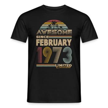 50th Birthday Vintage Awesome Since February 1973 - Men's T-Shirt - black - Front - AI Model Male 178 light (178cm)