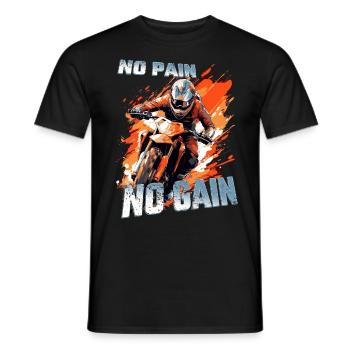 No Pain No Gain - Cool Dirtbike Motocross Spruch - Men's T-Shirt - black - Front - AI Model Male 178 light (178cm)