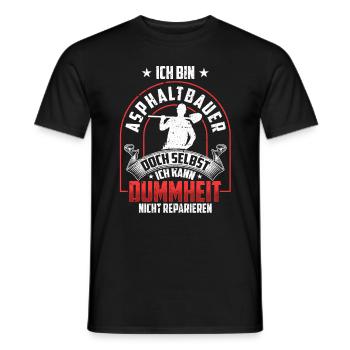 Asphaltbauer nicht reparieren Straßenbauer - Männer T-Shirt - Schwarz - Vorne - AI Model Male 178 light (178cm)