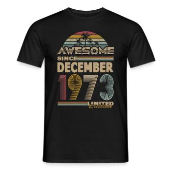 50th Birthday Vintage Awesome December 1973 - Men's T-Shirt - black - Front - AI Model Male 178 light (178cm)