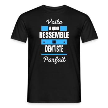 Voila a quoi ressemble un DENTISTE parfait - T-shirt homme - noir - Devant - AI Model Male 178 light (178cm)